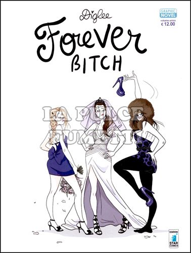 GRAPHIC NOVEL #     2 - FOREVER BITCH